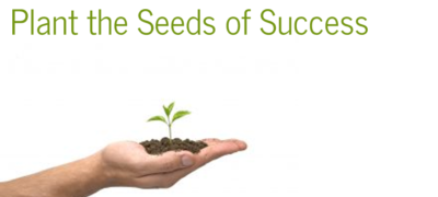 Plant the Seeds of Success